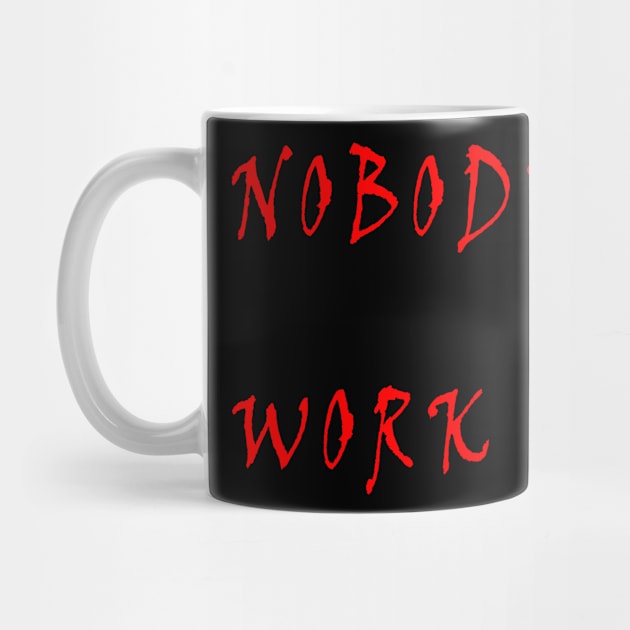 Nobody Cares Work Harder by baha2010